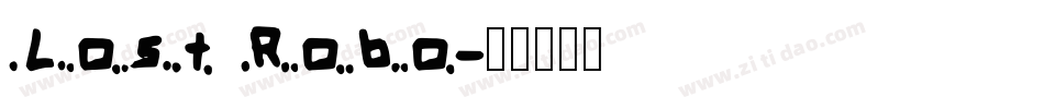 Lost Robo字体转换